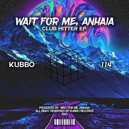 Wait For Me & Anhaia - Club Hitter [KU114]